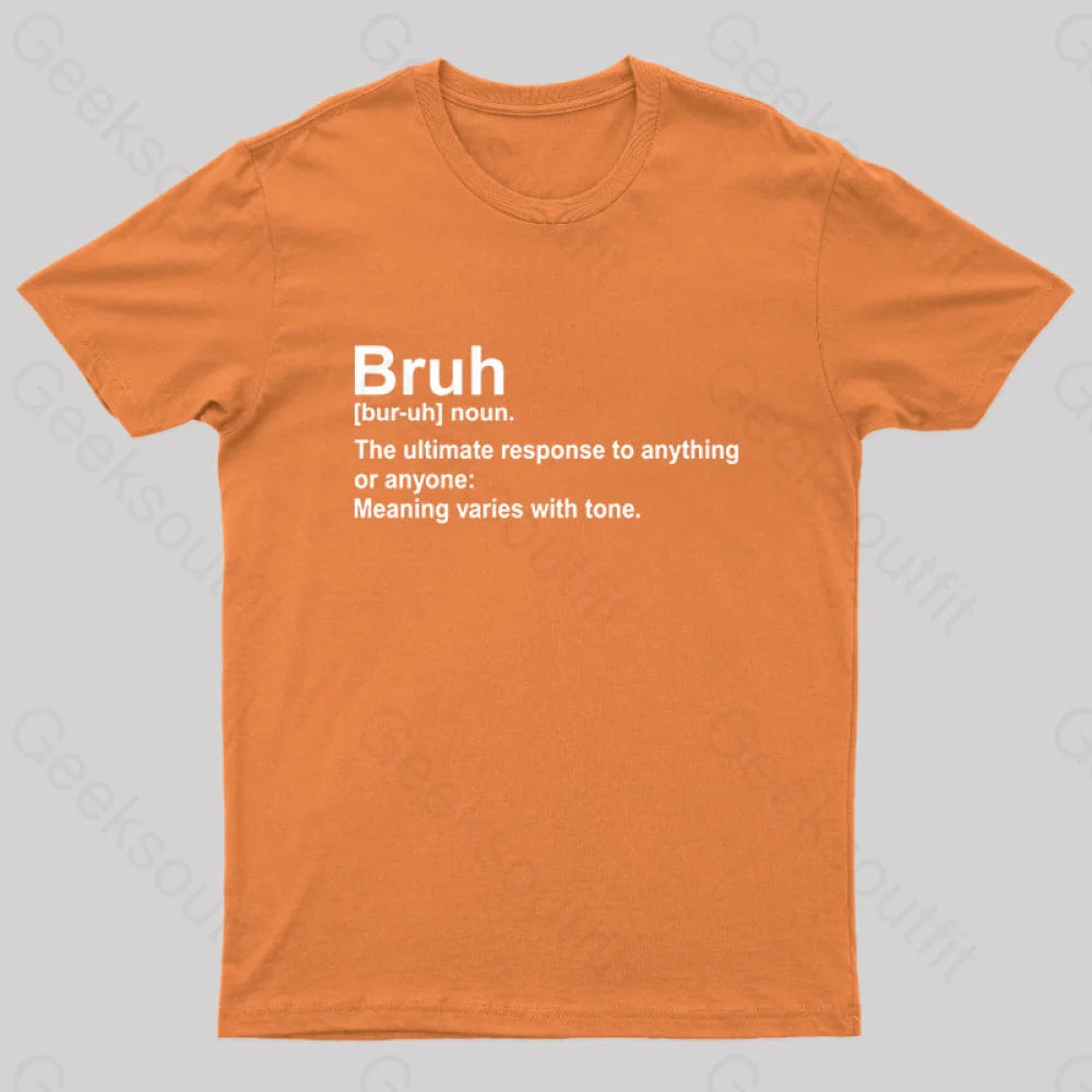 Bruh Definition Nerd T-Shirt Orange / S