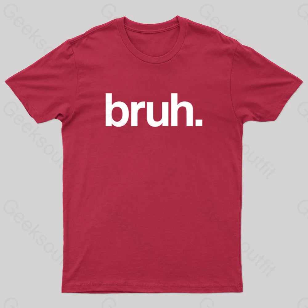 Bruh Geek T-Shirt Red / S