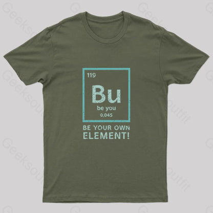 Bu - Be You Element Geek T-Shirt Army Green / S