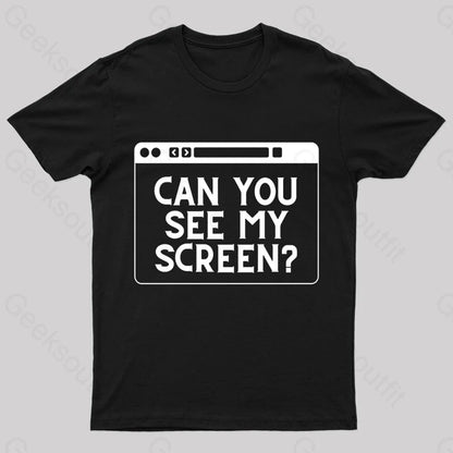 Can You See My Screen Nerd T-Shirt Black / S