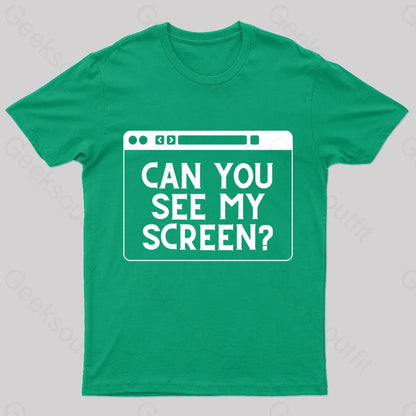 Can You See My Screen Nerd T-Shirt Green / S