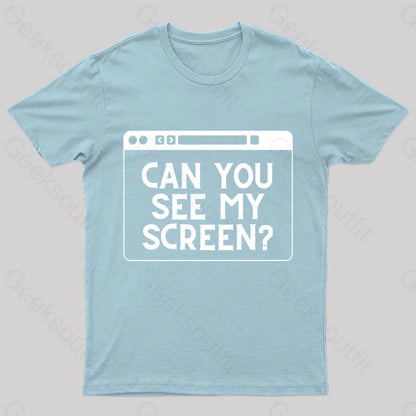 Can You See My Screen Nerd T-Shirt Light Blue / S