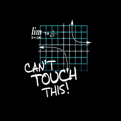 Can’t Touch This Geek T-Shirt