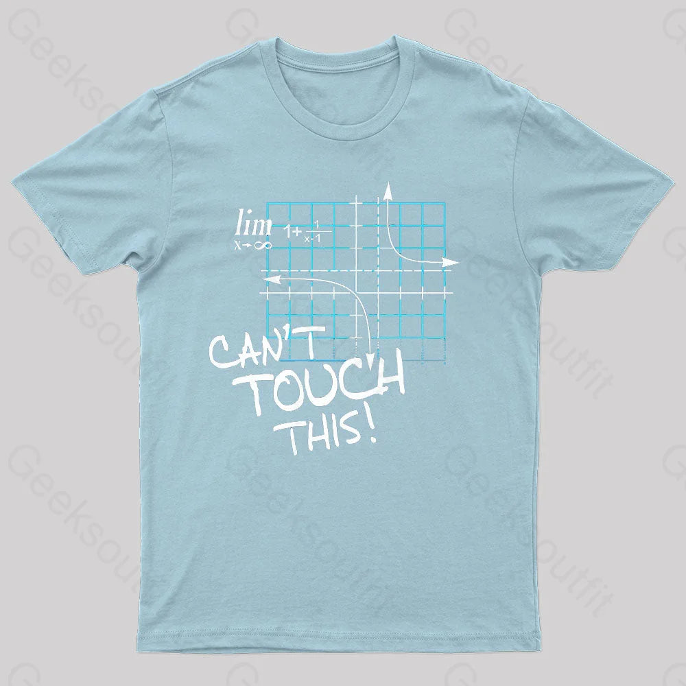 Can’t Touch This Geek T-Shirt Light Blue / S