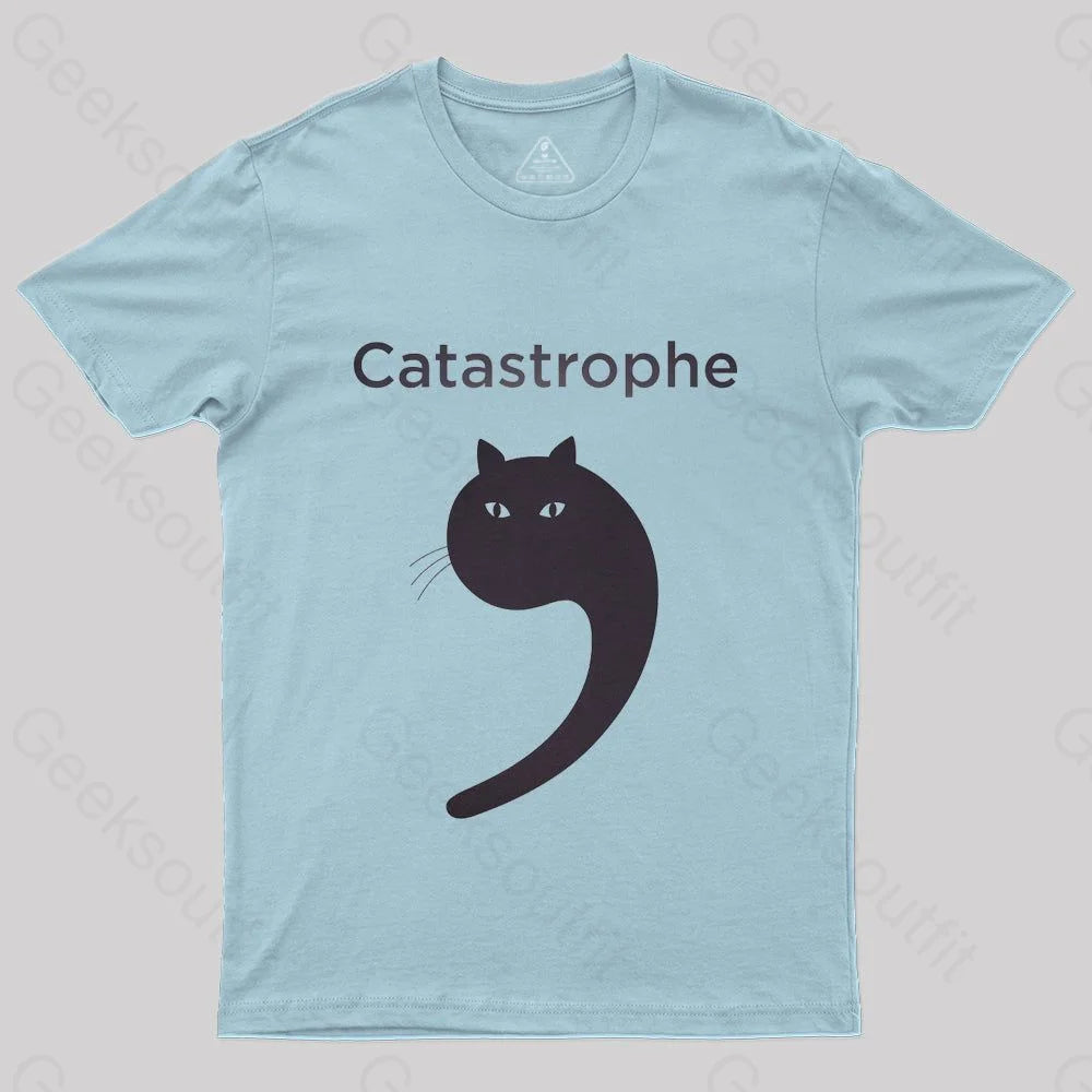 Catastrophe T-Shirt - Geeksoutfit