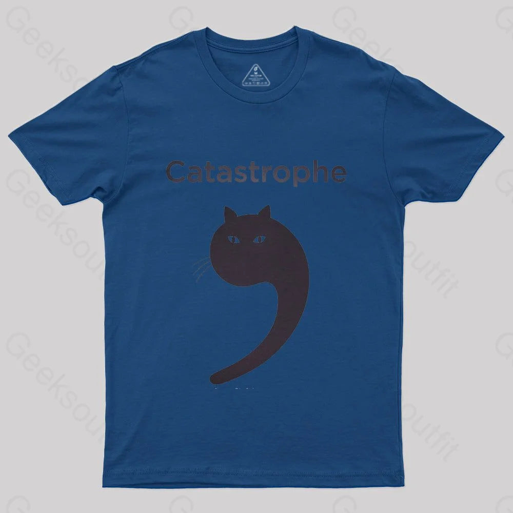 Catastrophe T-Shirt - Geeksoutfit