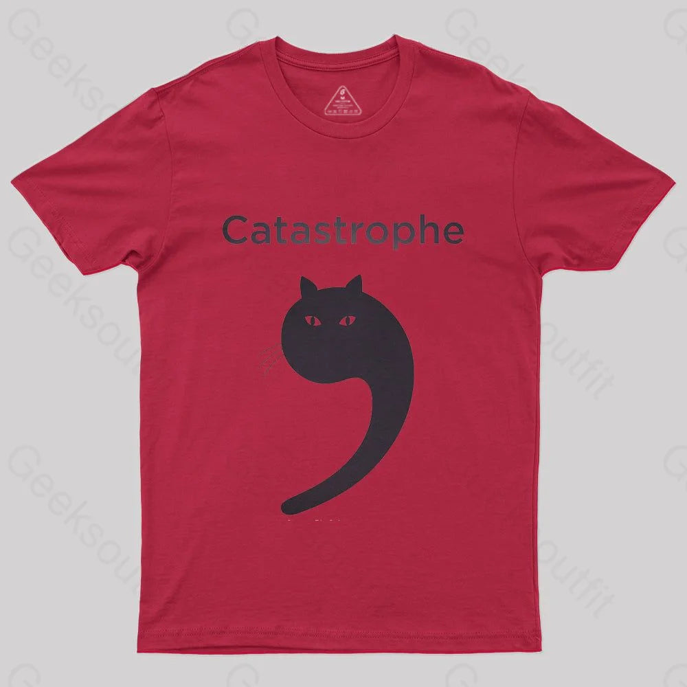 Catastrophe T-Shirt - Geeksoutfit