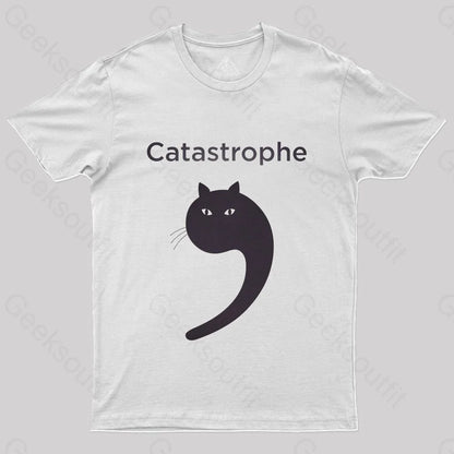 Catastrophe T-Shirt - Geeksoutfit