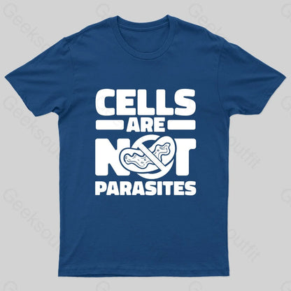 Cells Are Not Parasites Nerd T-Shirt