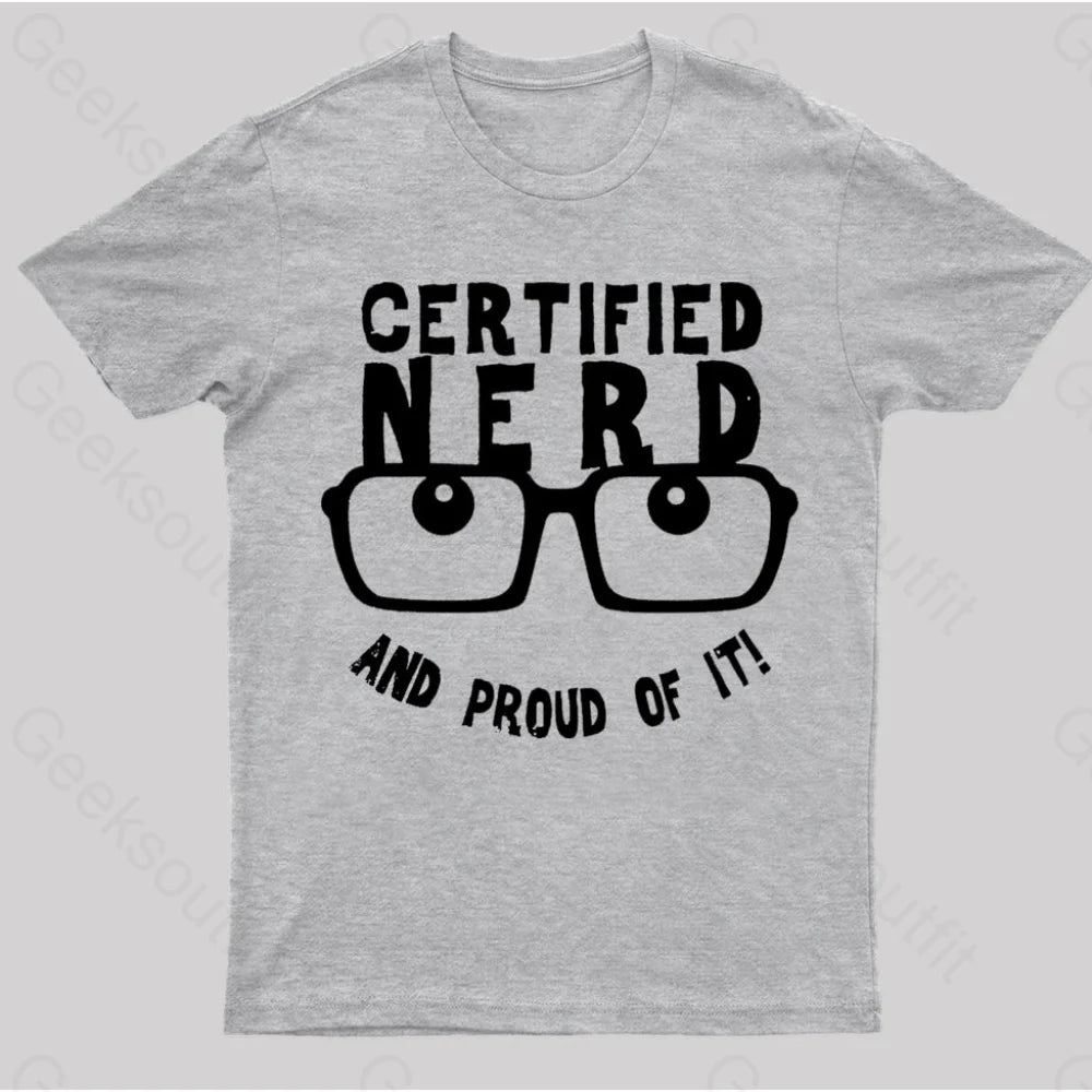 Certified Nerd Proud T-Shirt Grey / S