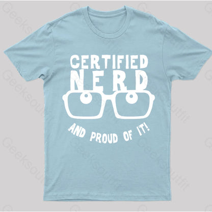 Certified Nerd Proud T-Shirt Light Blue / S