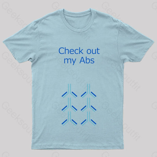 Check Out My Abs Geek T-Shirt Light Blue / S