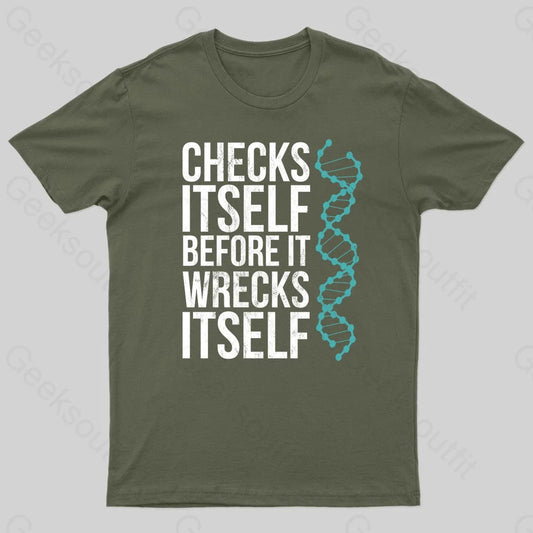 Checks Itself Before It Wrecks Geek T-Shirt Army Green / S