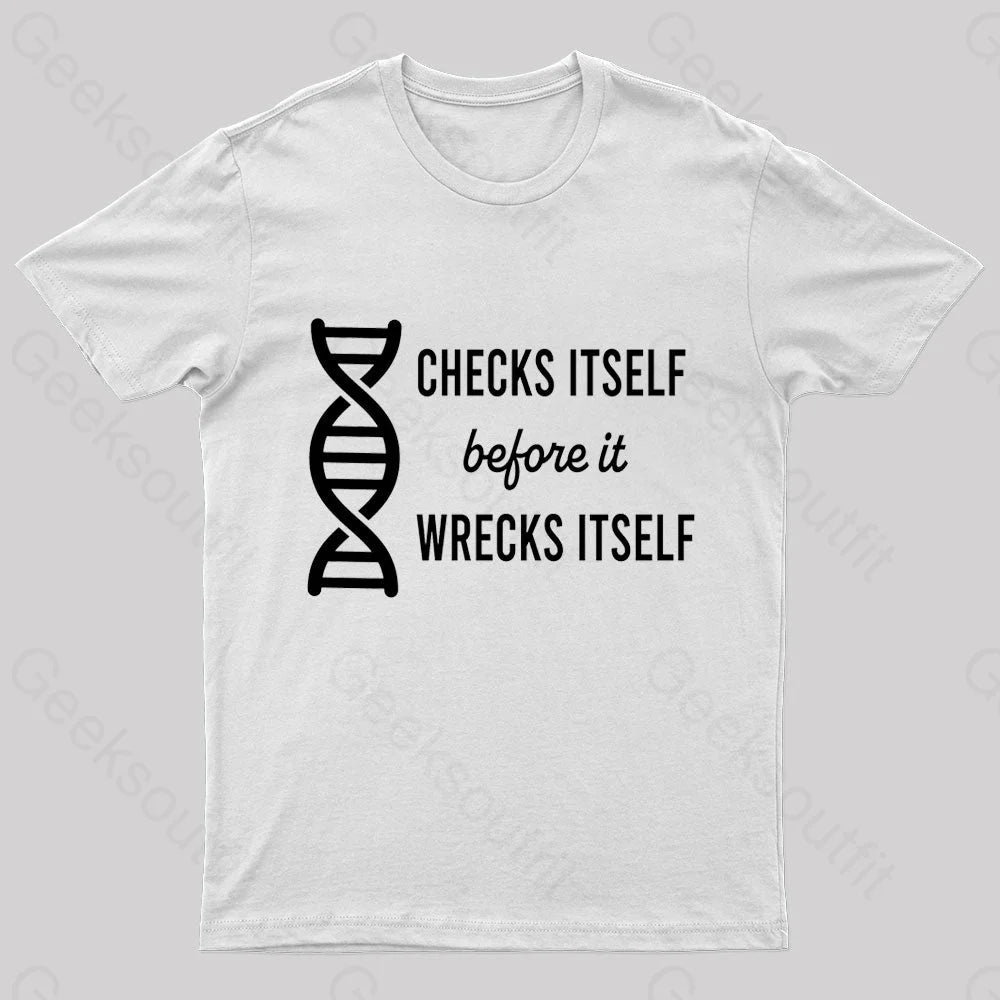 Checks Itself Before It Wrecks Nerd T-Shirt White / S