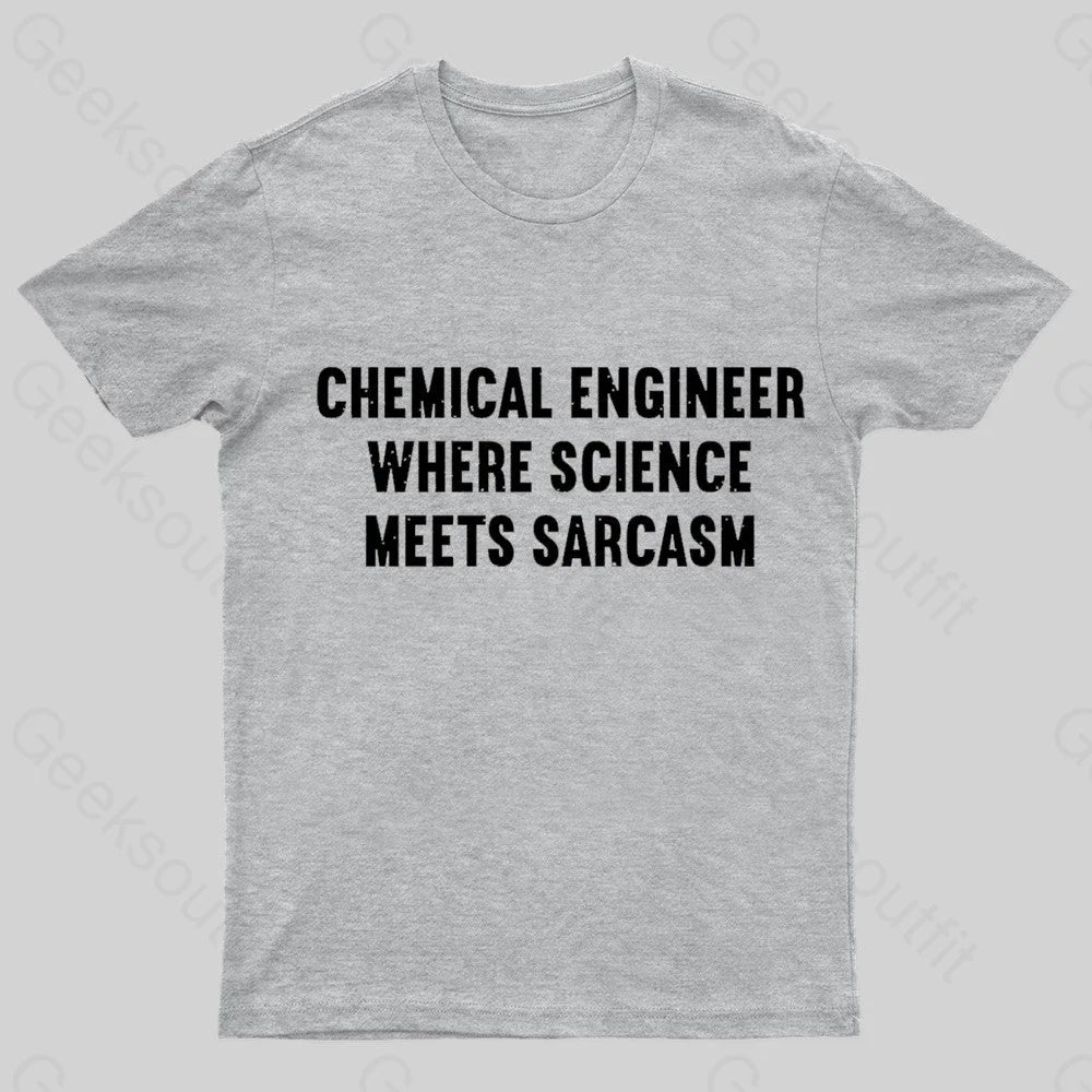 Chemical Engineer Geek T-Shirt Grey / S