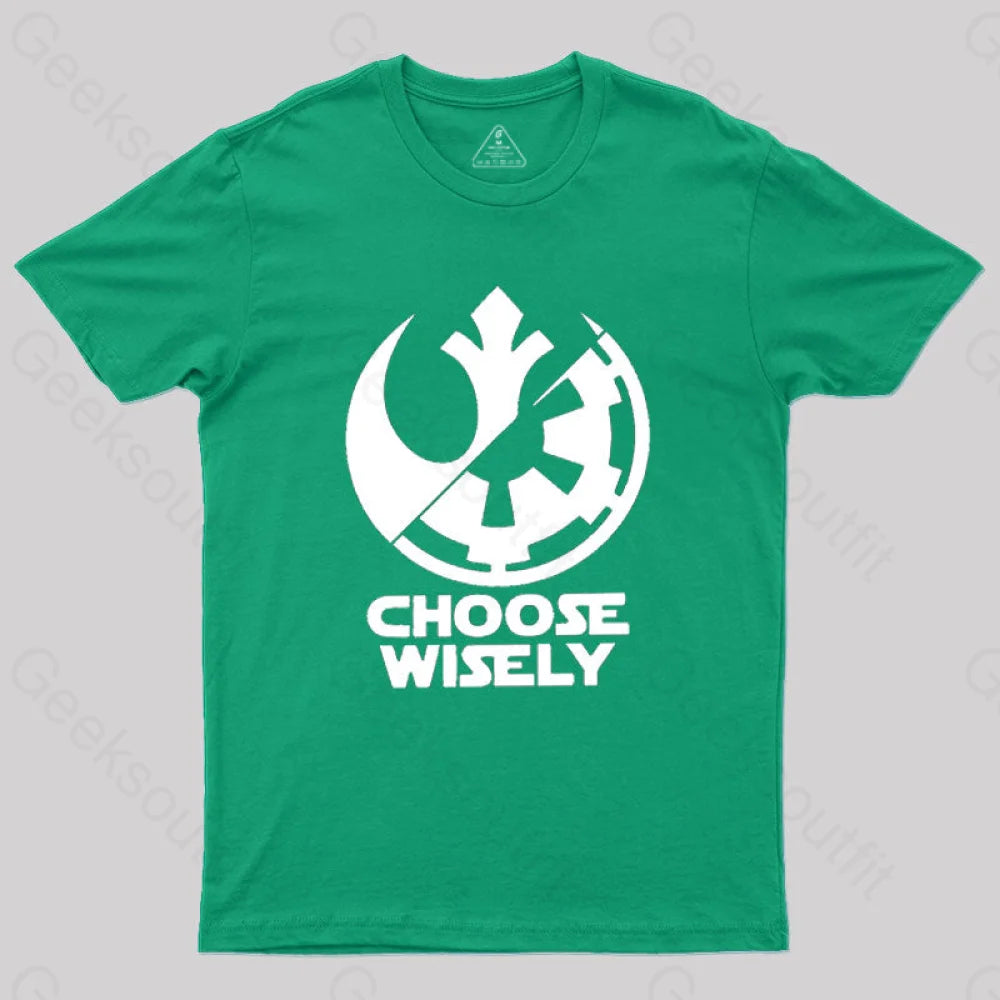 Choose Wisely T-Shirt Green / S