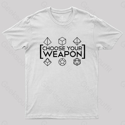 Choose Your Weapon White T-Shirt / S