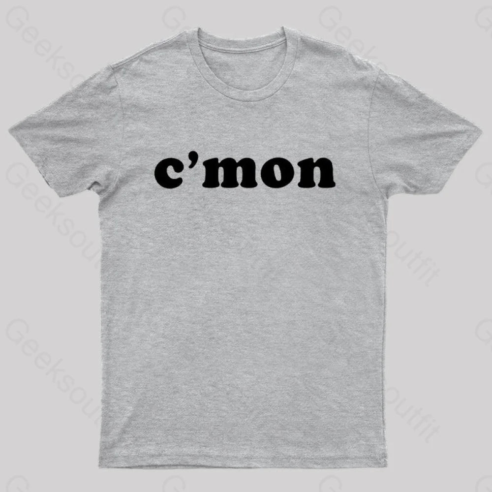 C’mon Nerd T-Shirt Grey / S