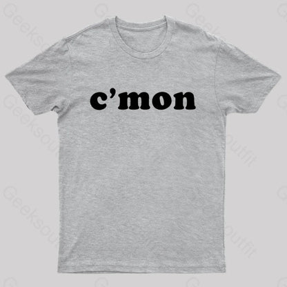 C’mon Nerd T-Shirt Grey / S