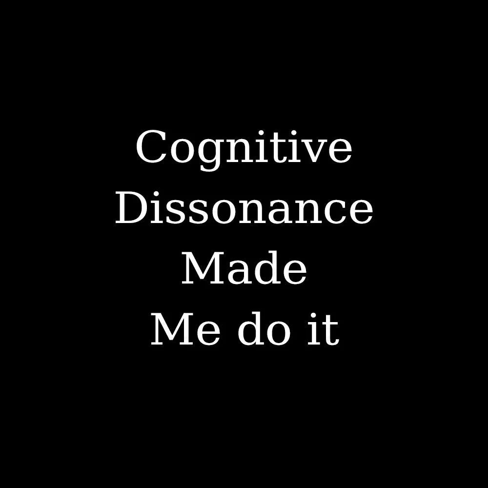 Cognitive Dissonance Made Me Do It Nerd T-Shirt