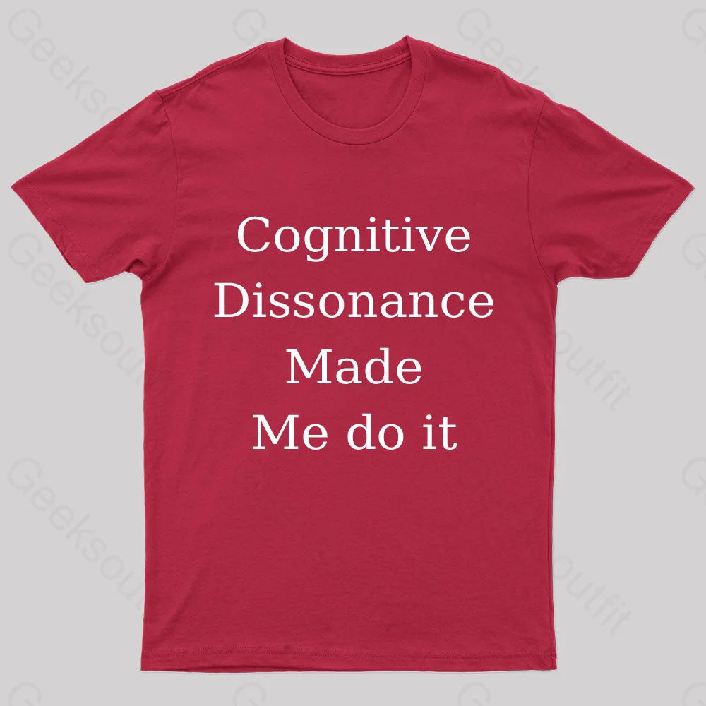 Cognitive Dissonance Made Me Do It Nerd T-Shirt Red / S