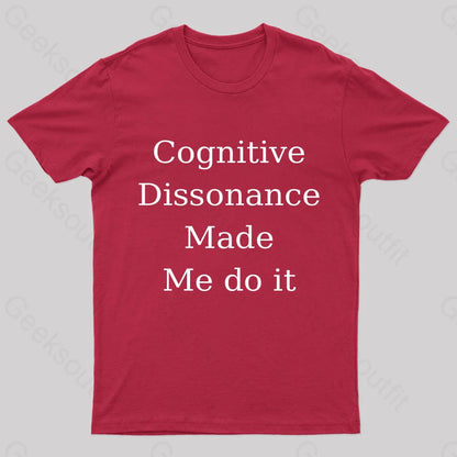 Cognitive Dissonance Made Me Do It Nerd T-Shirt Red / S