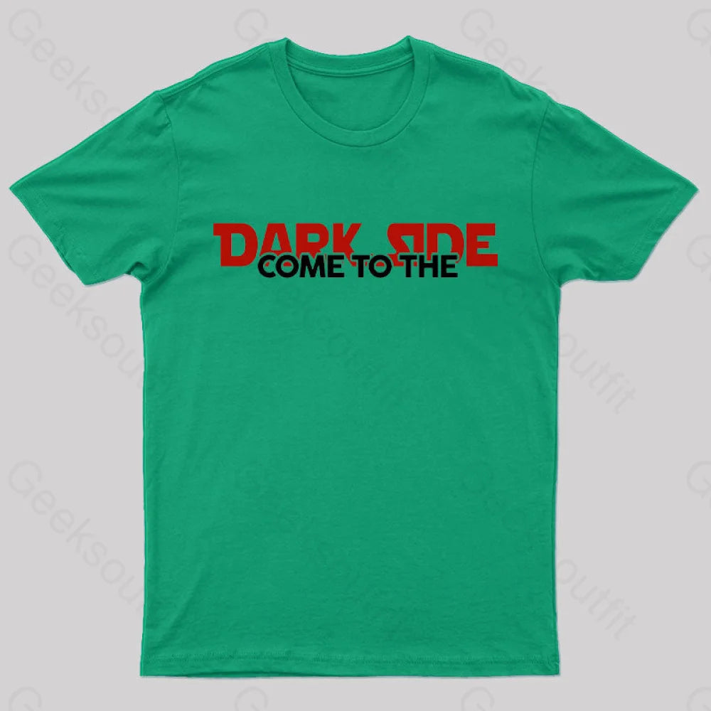 Come To The Dark Side Nerd T-Shirt Green / S