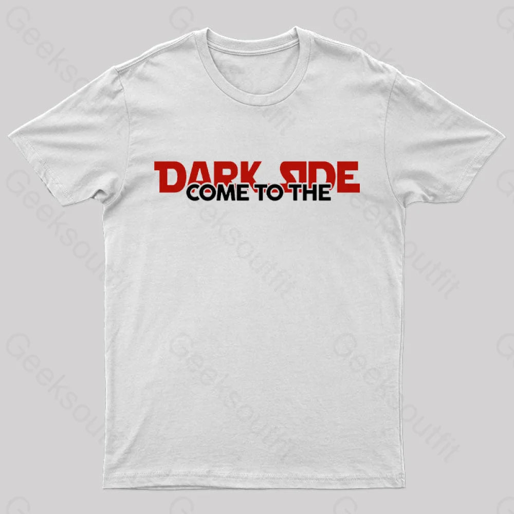 Come To The Dark Side Nerd T-Shirt White / S