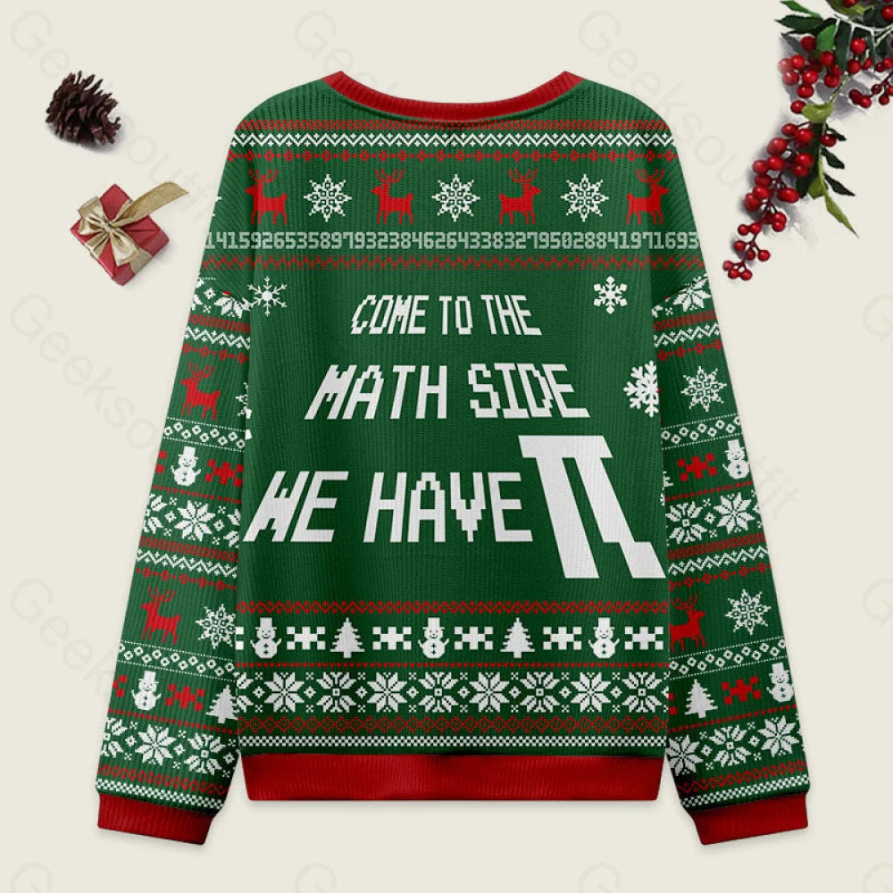 Come To The Math Side We Have Pi Green Ugly Christmas Sweater