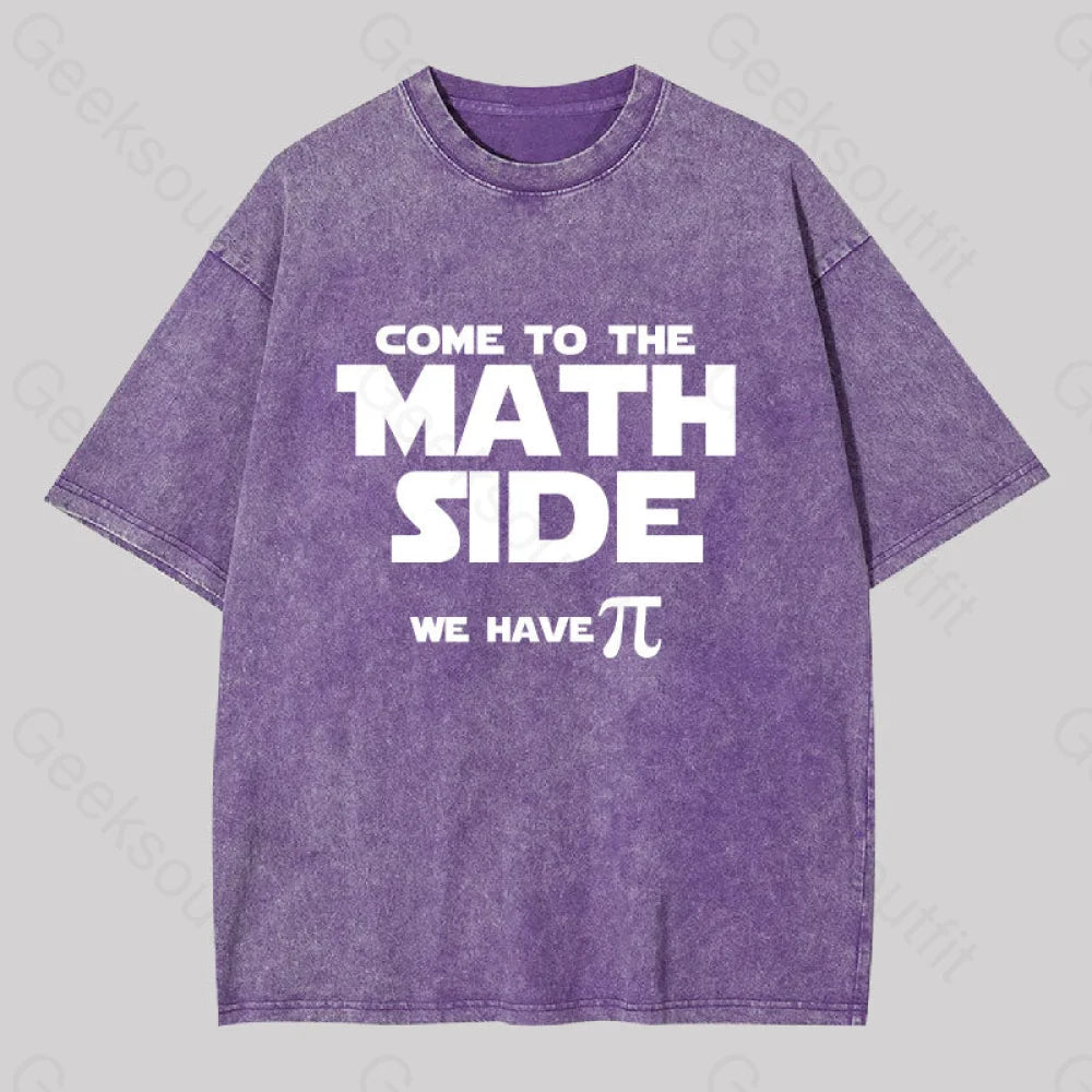 Come To The Math Side We Have Pi Washed T-Shirt Purple / S