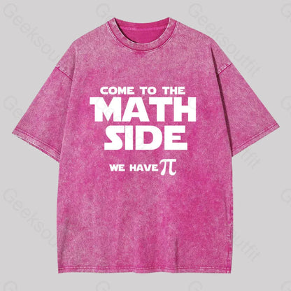 Come To The Math Side We Have Pi Washed T-Shirt Rose Red / S