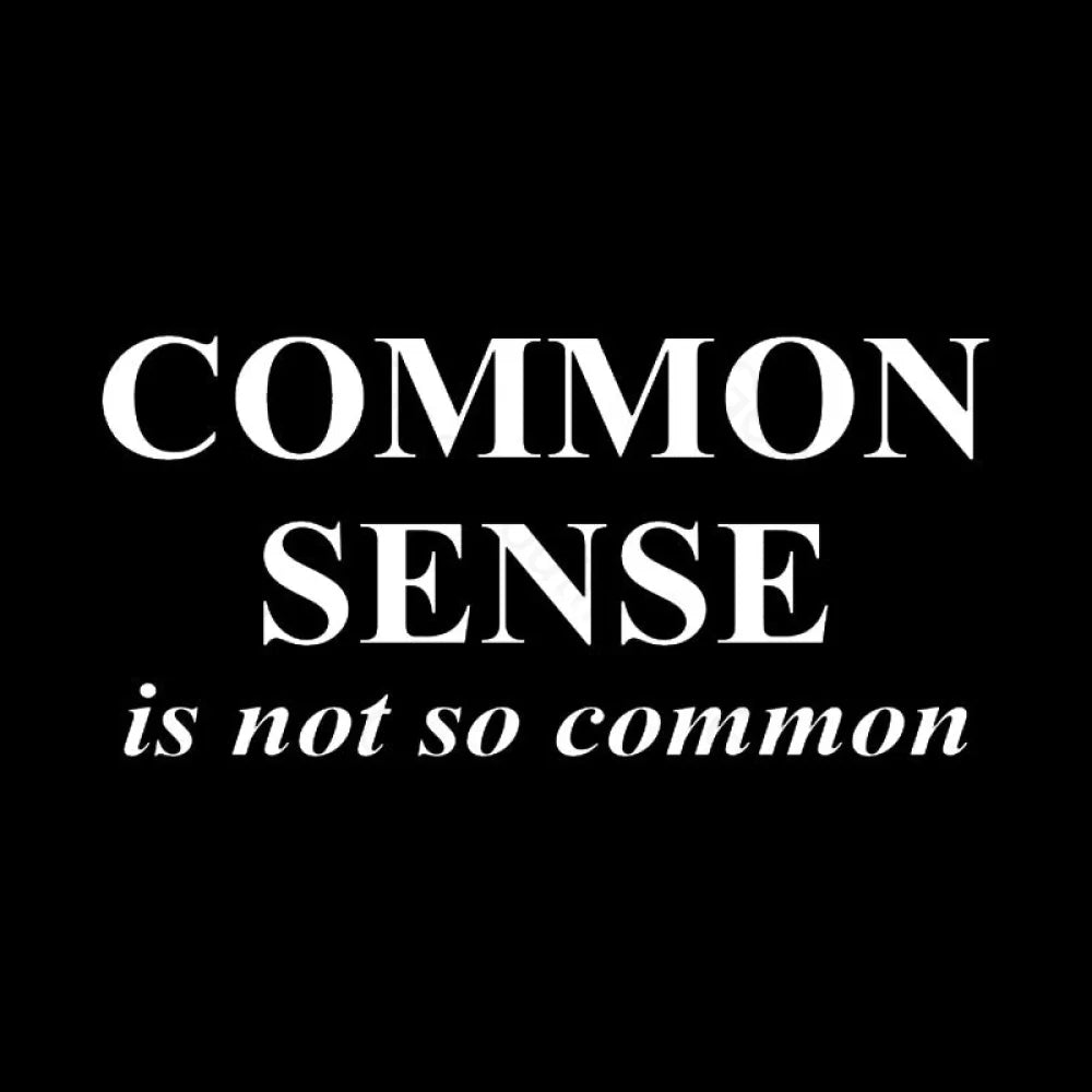 Common Sense Is Not So Geek T-Shirt