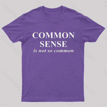 Common Sense Is Not So Geek T-Shirt Purple / S