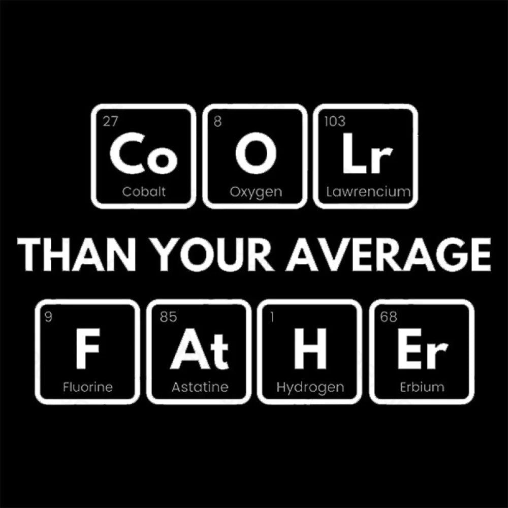 Coolr Than Your Average Father Nerd T-Shirt