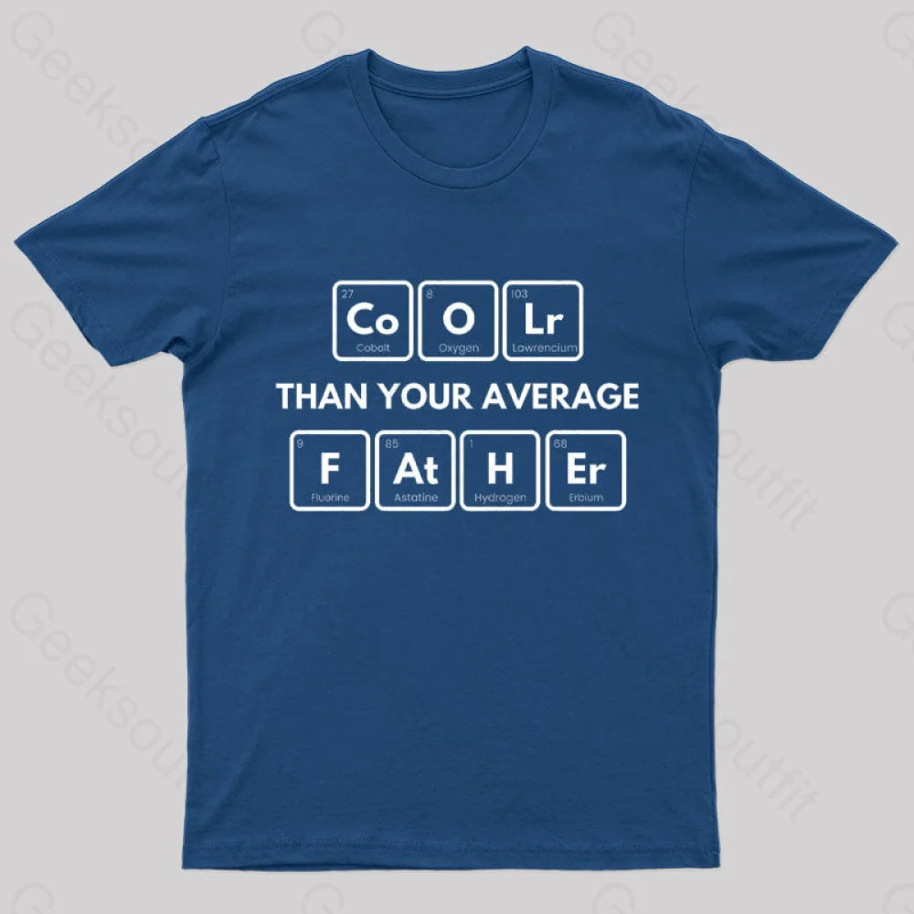 Coolr Than Your Average Father Nerd T-Shirt Navy / S