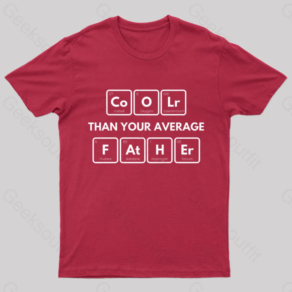 Coolr Than Your Average Father Nerd T-Shirt Red / S