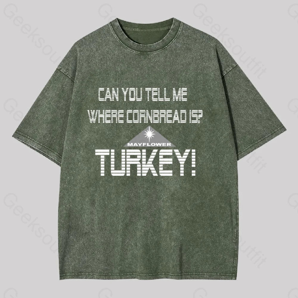 Cornbread? Turkey! Geek Washed T-Shirt Army Green / S