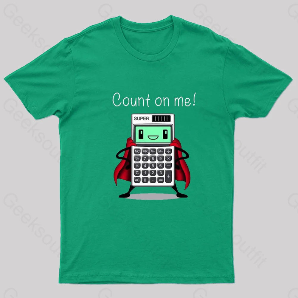 Count On Me Nerd T-Shirt Green / S