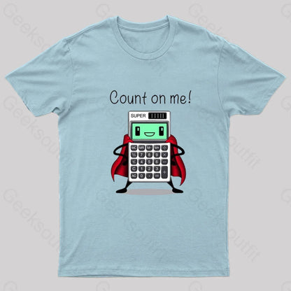 Count On Me Nerd T-Shirt Light Blue / S