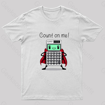 Count On Me Nerd T-Shirt White / S