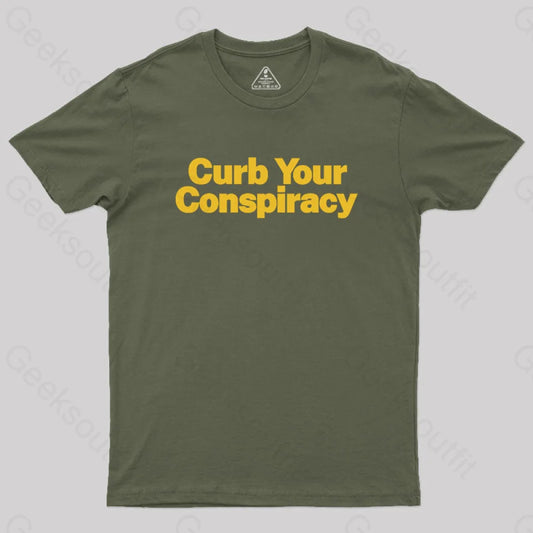 Curb Your Conspiracy Geek T-Shirt Army Green / S