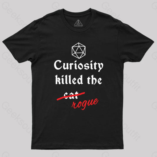 Curiosity Killed The Rogue T-Shirt Black / S