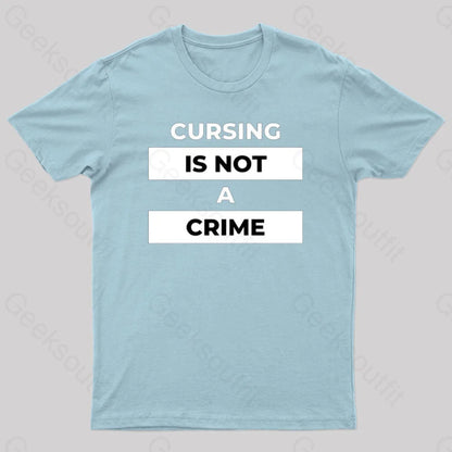 Cursing Is Not A Crime Nerd T-Shirt Light Blue / S