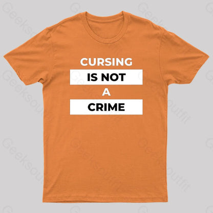 Cursing Is Not A Crime Nerd T-Shirt Orange / S