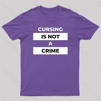 Cursing Is Not A Crime Nerd T-Shirt Purple / S