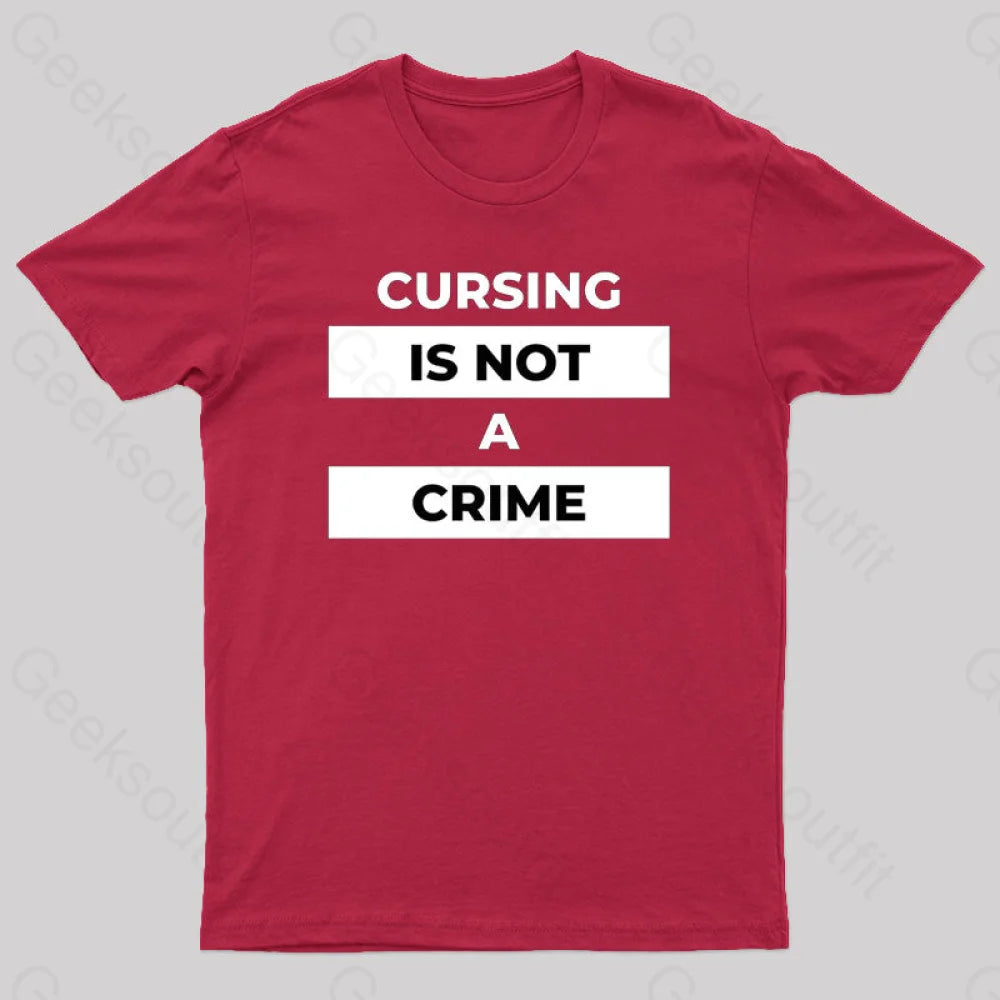 Cursing Is Not A Crime Nerd T-Shirt Red / S