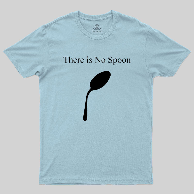 There is No Spoon T-Shirt