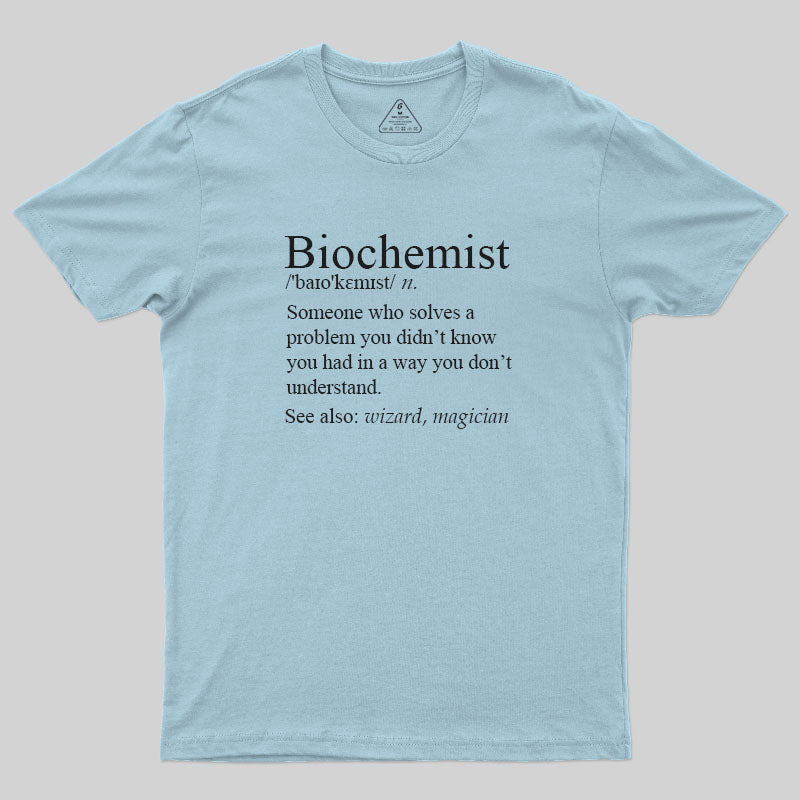 Biochemist T-Shirt