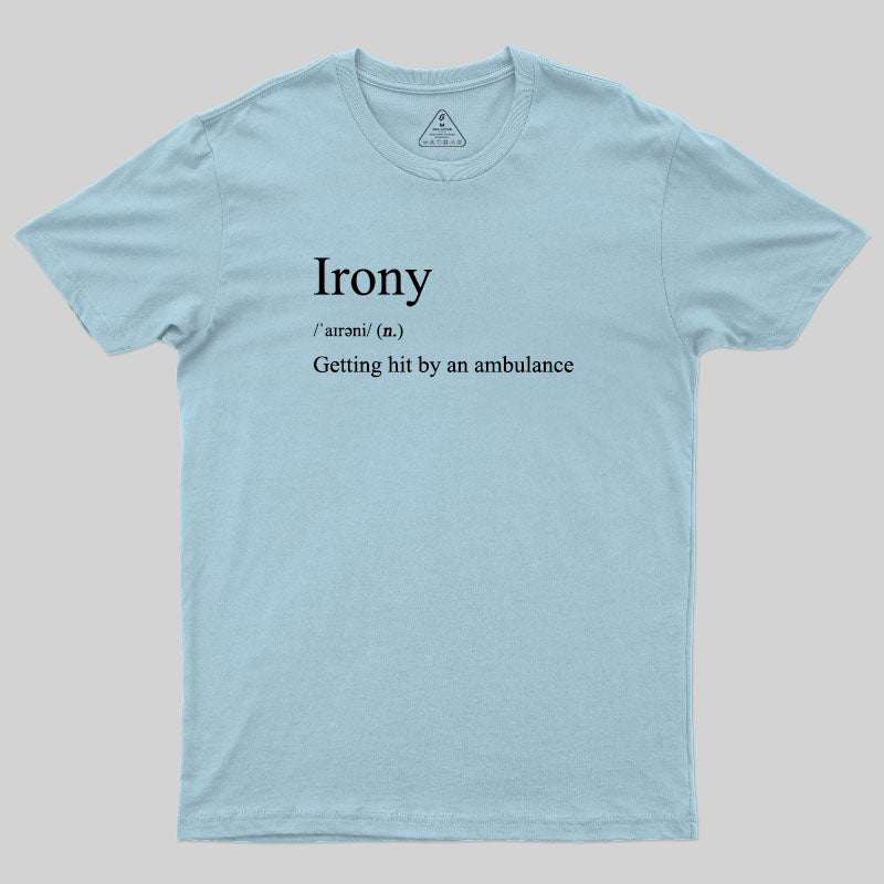 Irony T-Shirt