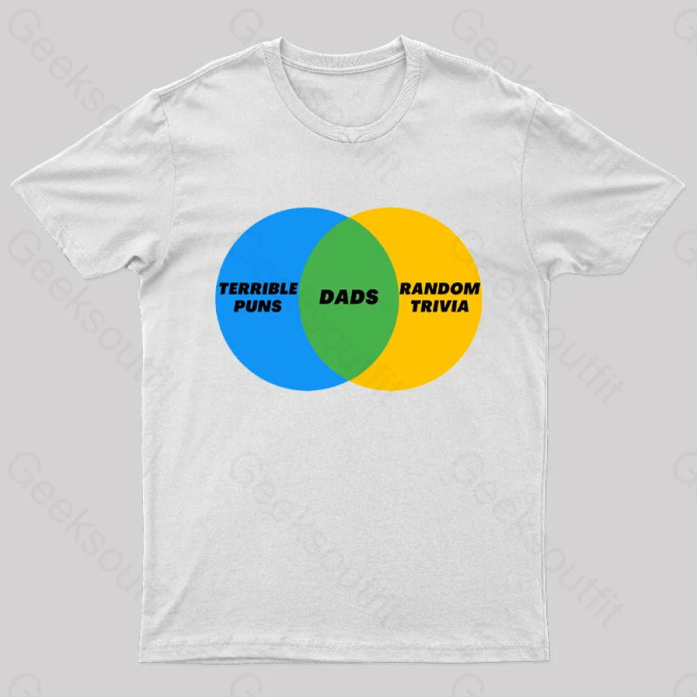 Dads Terrible Puns Random Trivia Nerd T-Shirt White / S